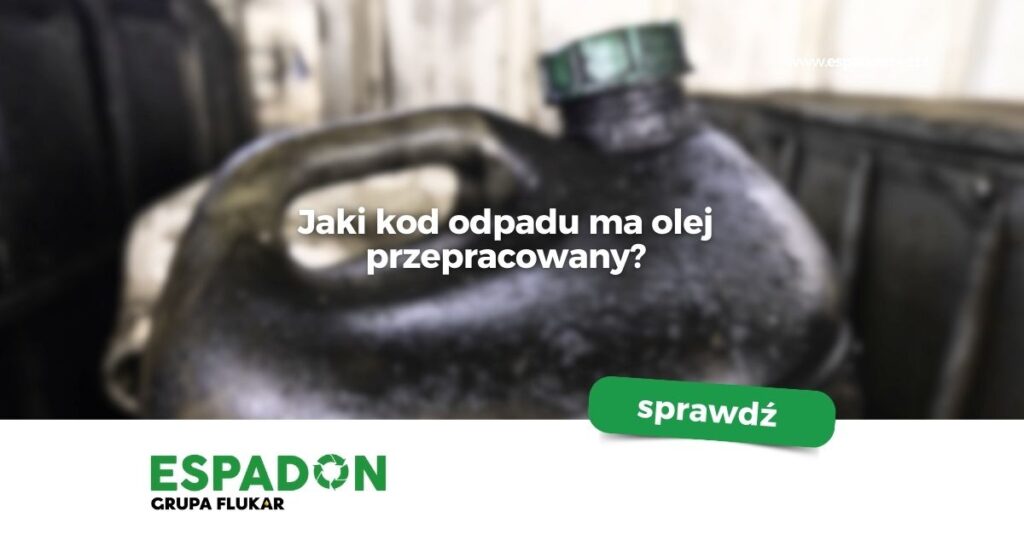 Jaki kod odpadu ma olej przepracowany