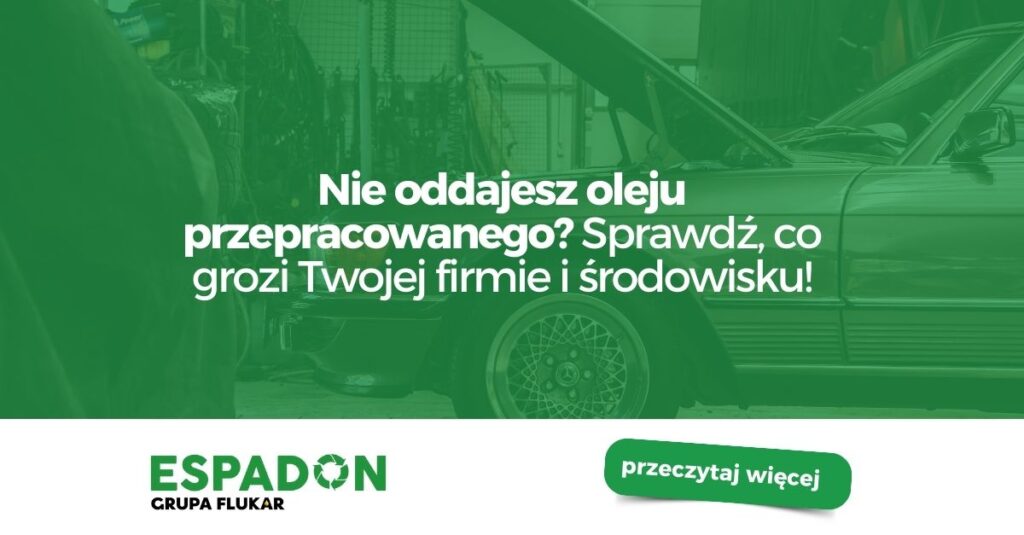 Nie oddajesz oleju przepracowanego