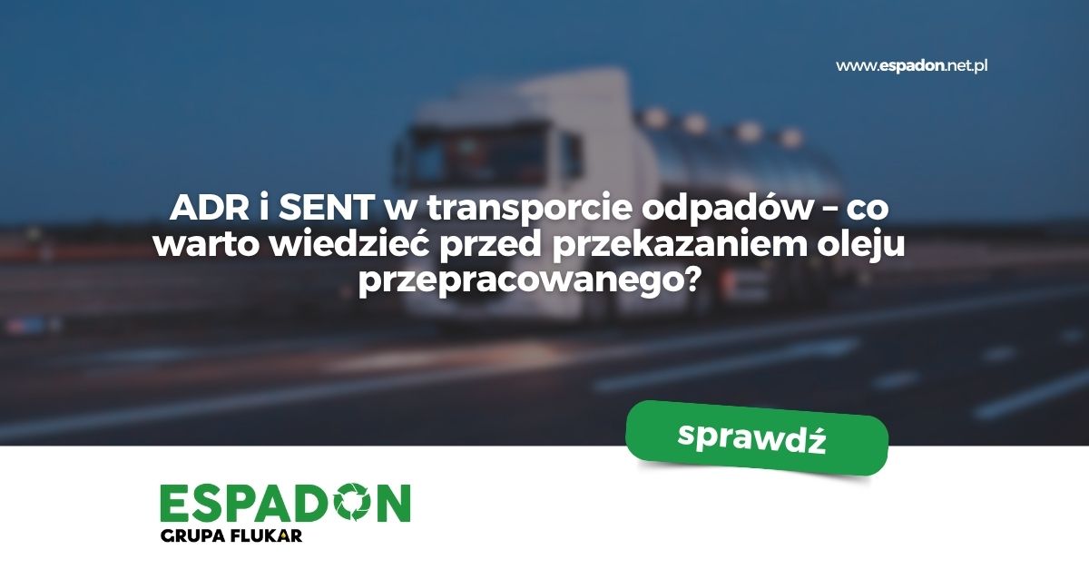 ADR i SENT w transporcie odpadów