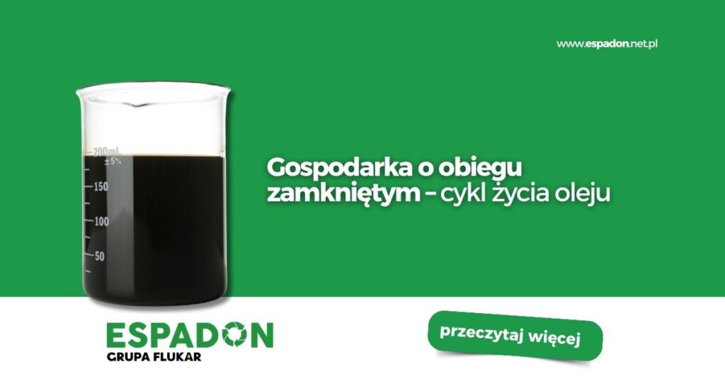 Gospodarka o obiegu zamkniętym – cykl życia oleju