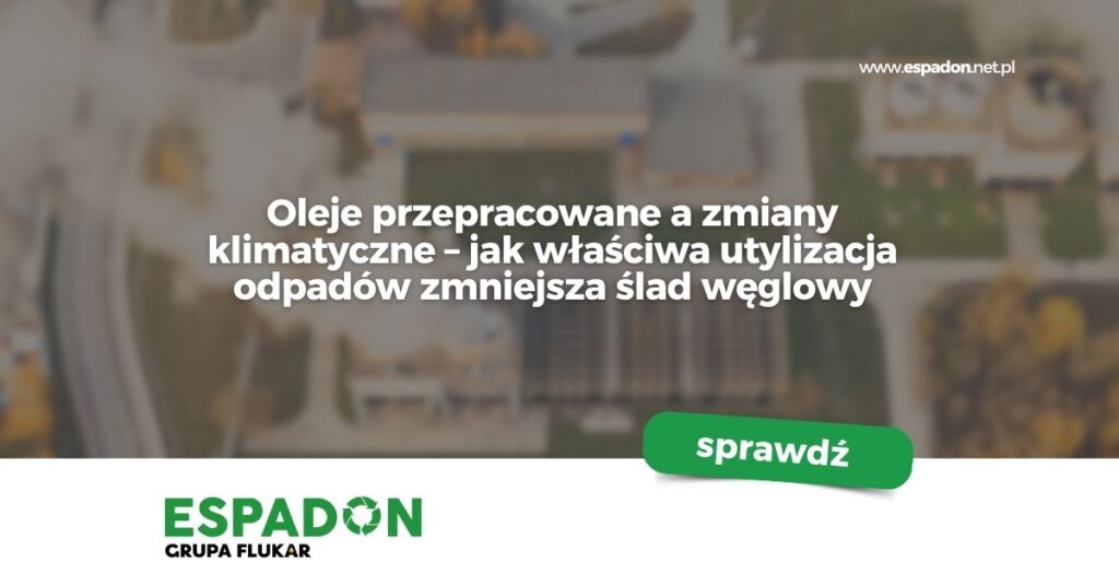 Oleje przepracowane a zmiany klimatyczne