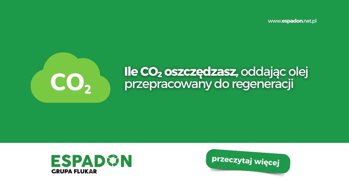 Ile CO₂ oszczędzasz, oddając olej przepracowany do regeneracji