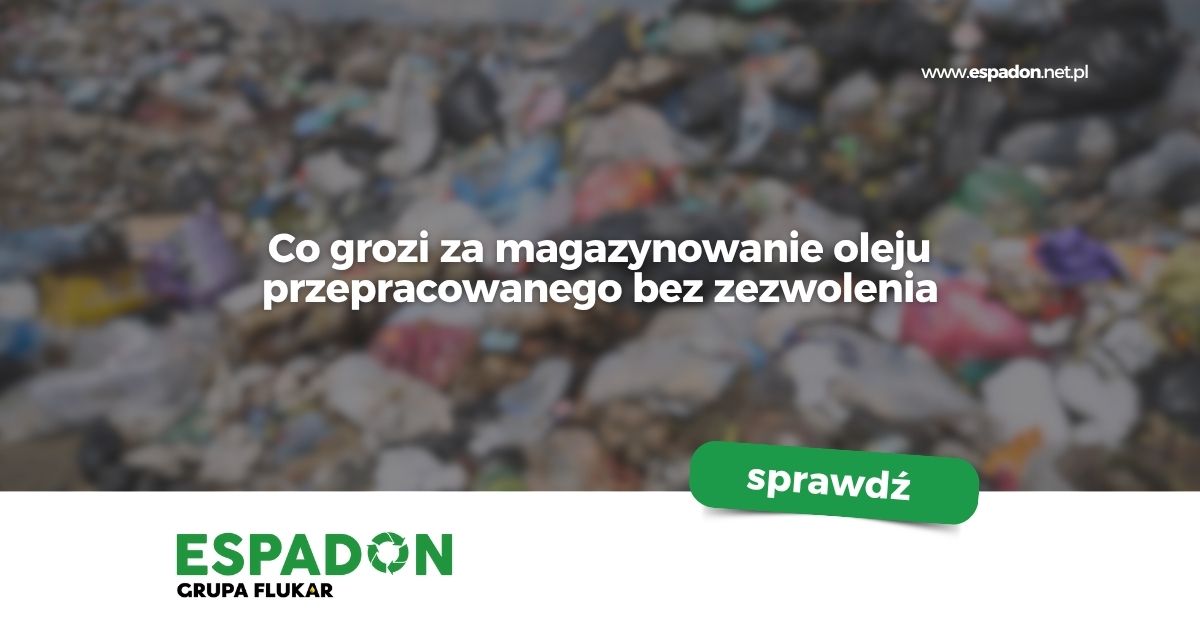 magazynowanie oleju przepracowanego bez zezwolenia