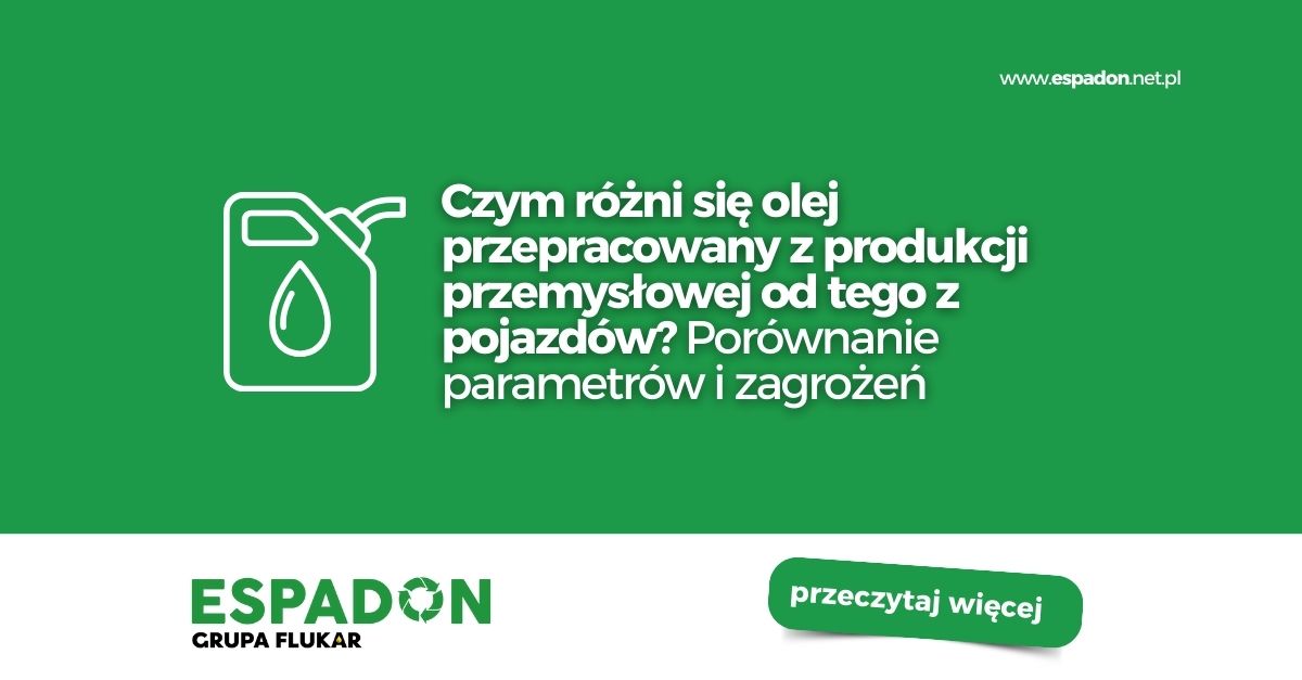 różnice między olejem przepracowanym z pojazdów a olejem z procesów przemysłowych