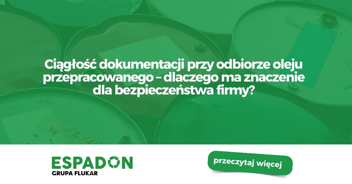 Ciągłość dokumentacji przy odbiorze oleju przepracowanego
