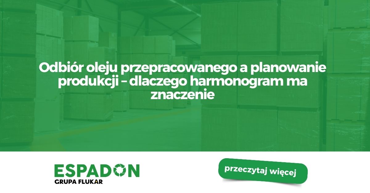 Odbiór oleju przepracowanego a planowanie produkcji