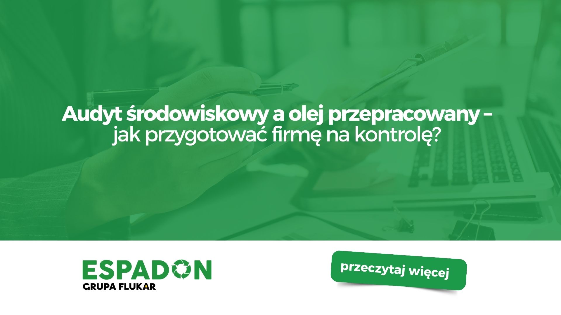 Audyt środowiskowy a olej przepracowany