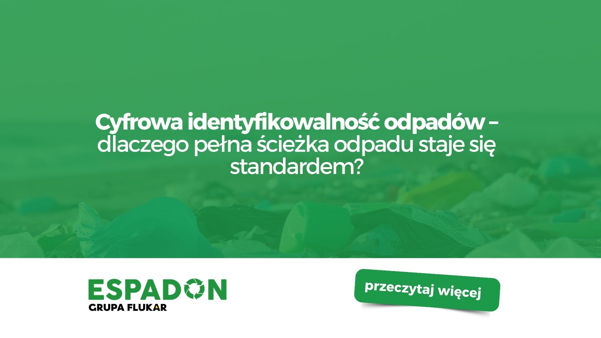 Cyfrowa identyfikowalność odpadów