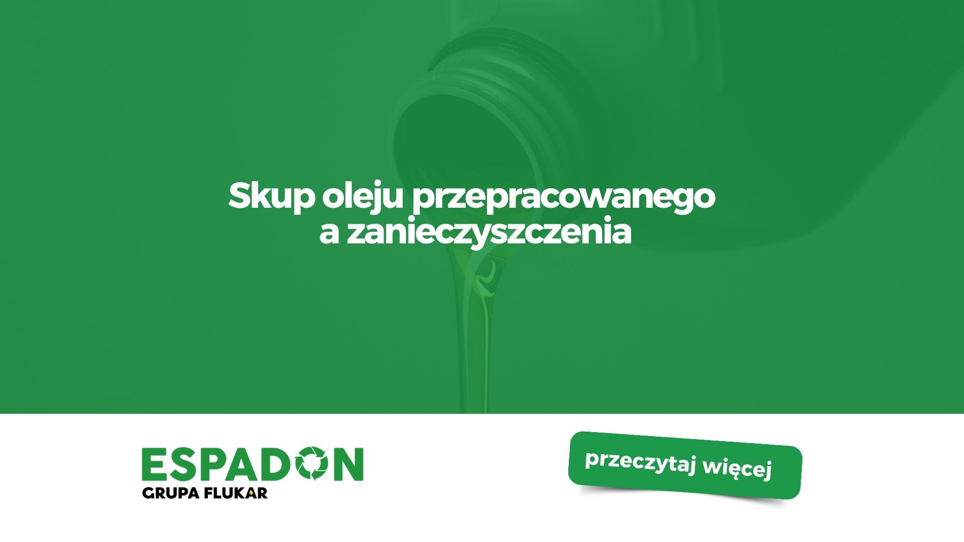 Skup oleju przepracowanego a zanieczyszczenia
