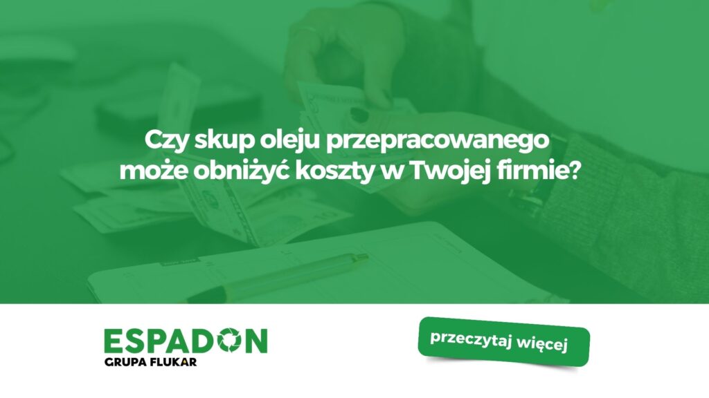 Czy skup oleju może obniżyć koszty w firmie