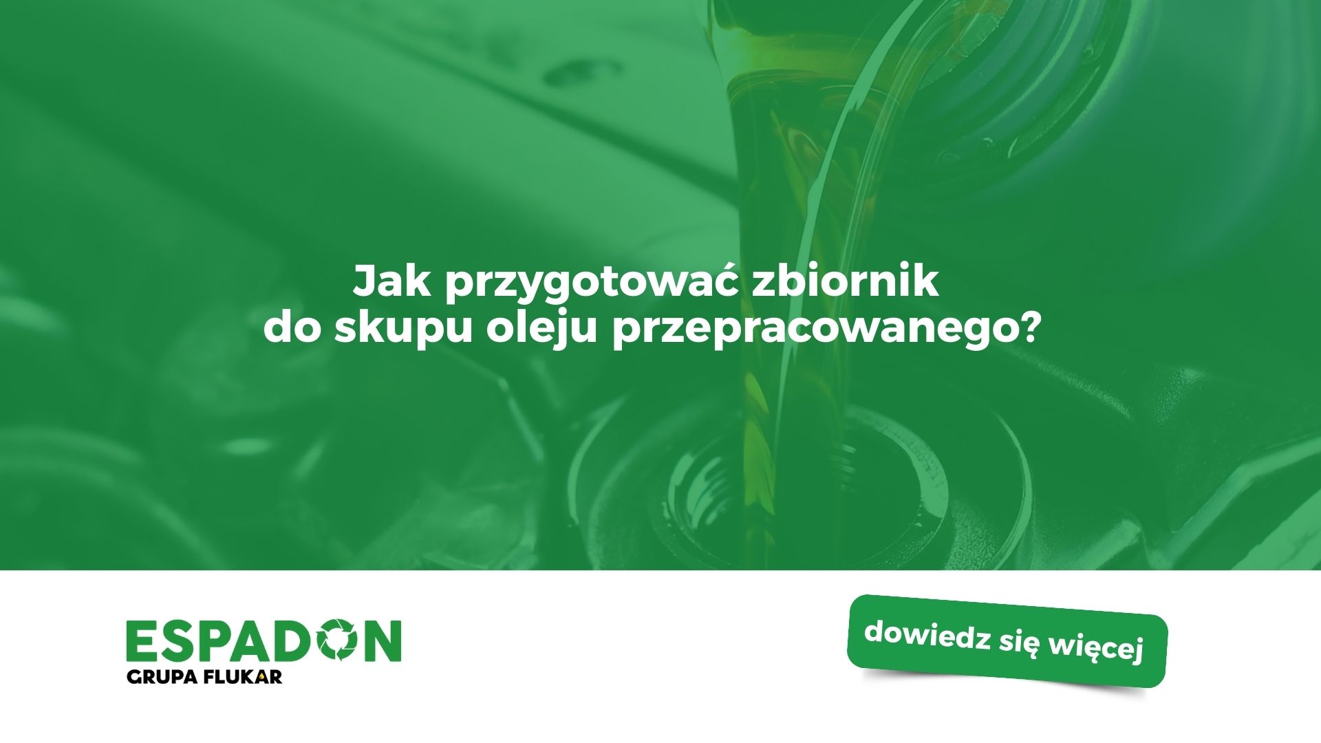 Jak przygotować zbiornik do skupu oleju przepracowanego